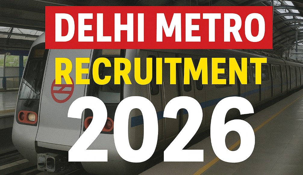 delhi metro recruitment 2025