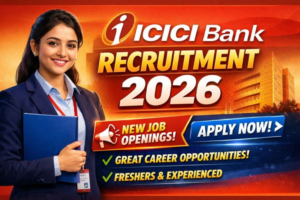  ICICI Bank Recruitment 2026